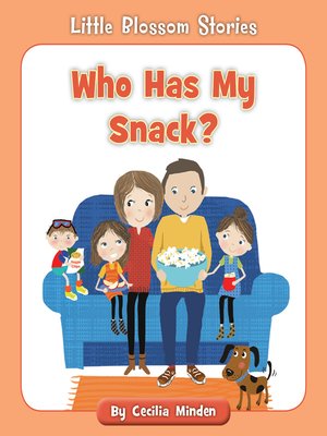 cover image of Who Has My Snack?